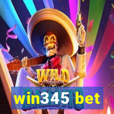 win345 bet